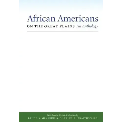 African Americans on the Great Plains: An Anthology