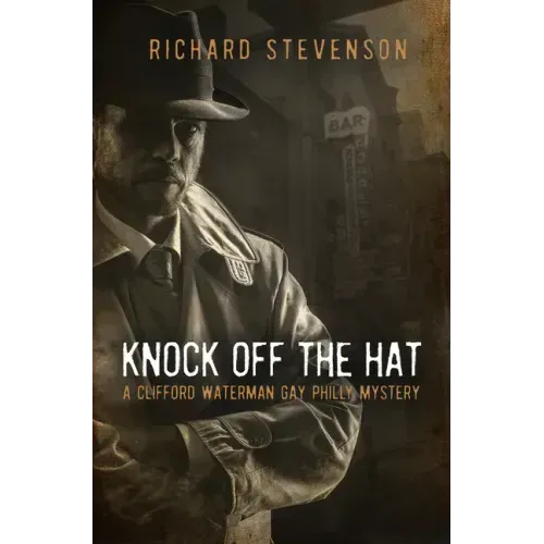 Knock Off the Hat: A Clifford Waterman Gay Philly Mystery
