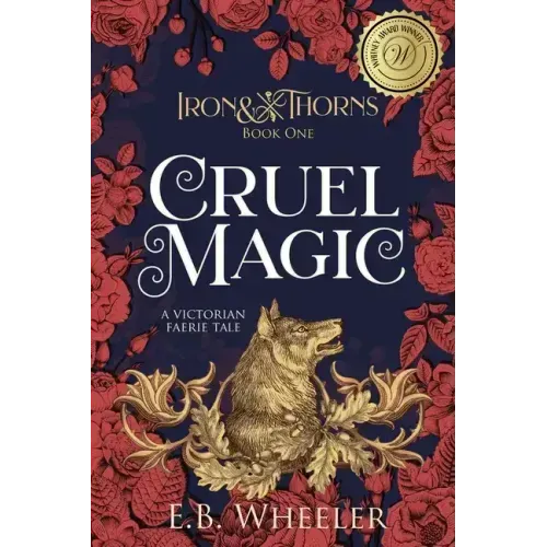 Cruel Magic: A Victorian Faerie Tale
