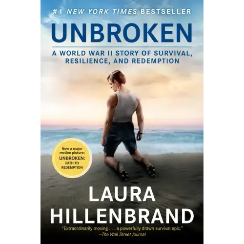 Unbroken (Movie Tie-In Edition): A World War II Story of Survival, Resilience, and Redemption