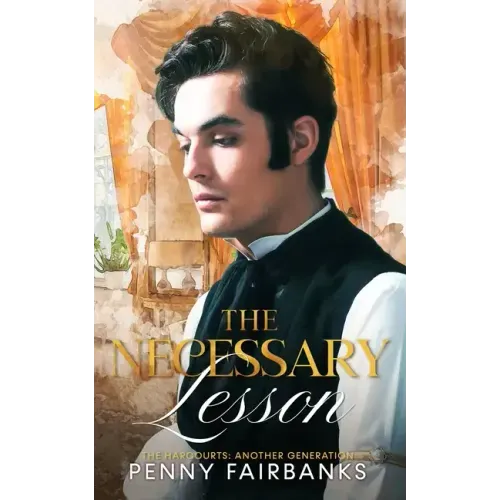 The Necessary Lesson: A Late Regency Romance