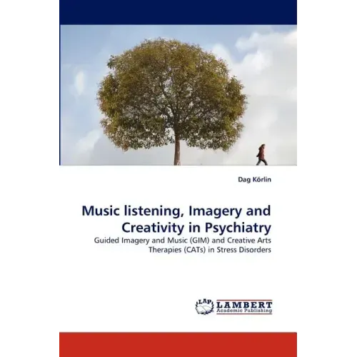 Music listening, Imagery and Creativity in Psychiatry