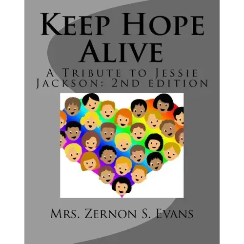 Keep Hope Alive: A Tribute to Jessie Jackson