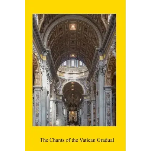 The Chants of the Vatican Gradual