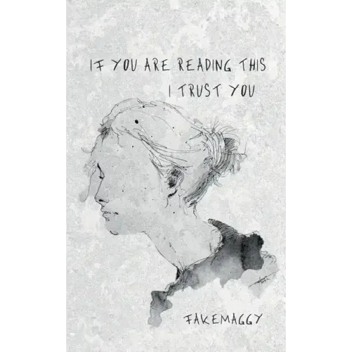if you are reading this, I trust you