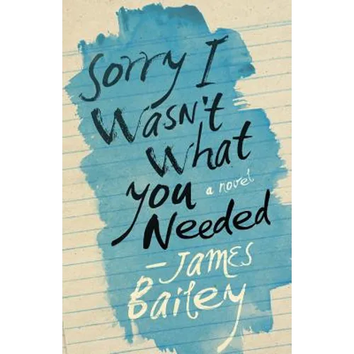 Sorry I Wasn't What You Needed