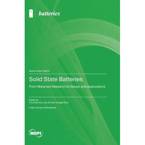 Solid State Batteries: From Materials Research to Design and Applications