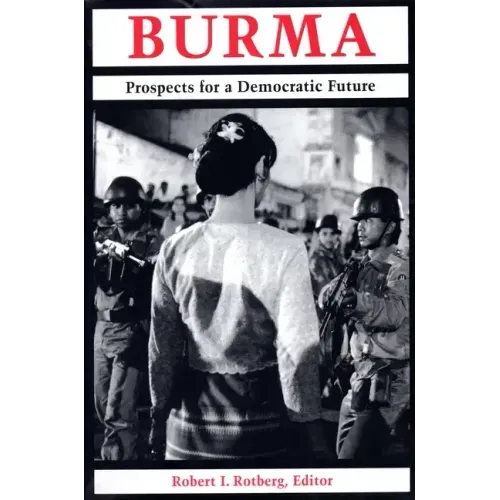 Burma: Prospects for a Democratic Future
