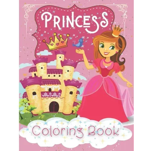 Princesses Coloring Book: A magical coloring book for girls between 4 and 10 years old. Girls activity book with fun coloring pages of Beautiful
