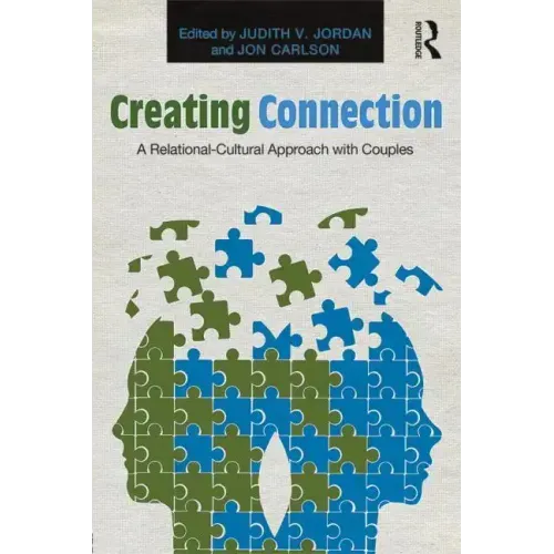 Creating Connection: A Relational-Cultural Approach with Couples