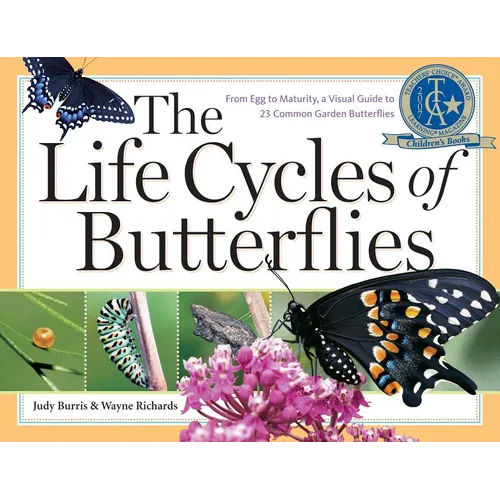 The Life Cycles of Butterflies: From Egg to Maturity, a Visual Guide to 23 Common Garden Butterflies
