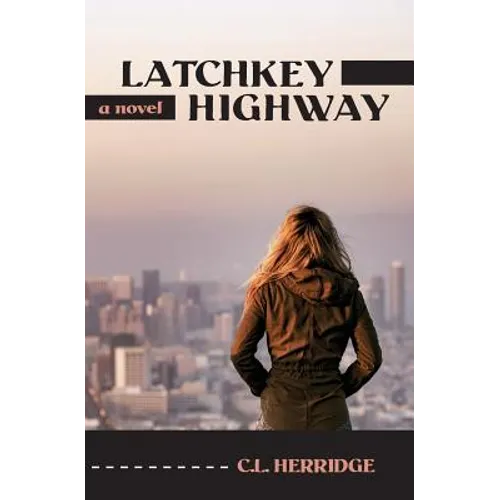 Latchkey Highway