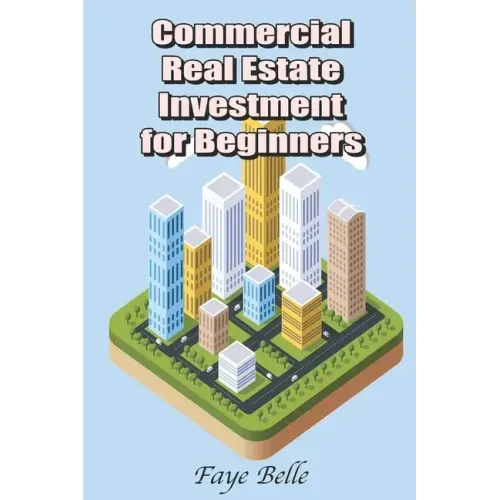 Commercial Real Estate Investment for Beginners