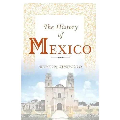 The History of Mexico