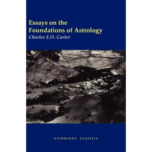 Essays on the Foundations of Astrology