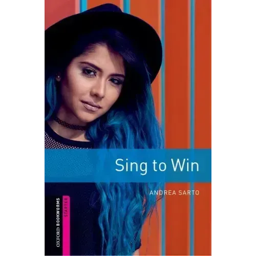 Oxford Bookworms 3e Starter Sing to Win
