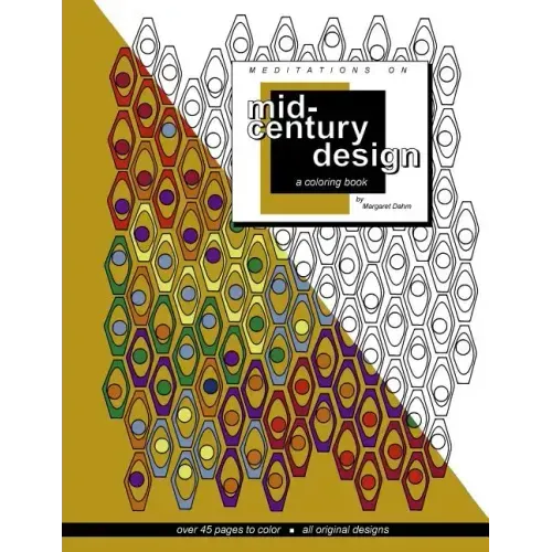 Meditations on Mid-century Design: A coloring book