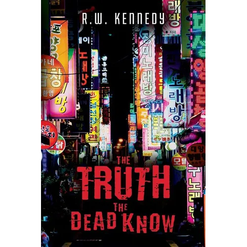The Truth the Dead Know