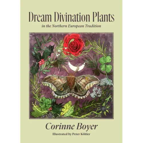 Dream Divination Plants: In Northwestern European Traditions