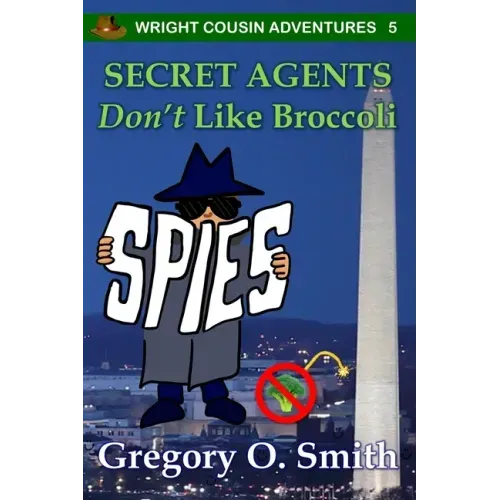 Secret Agents Don't Like Broccoli