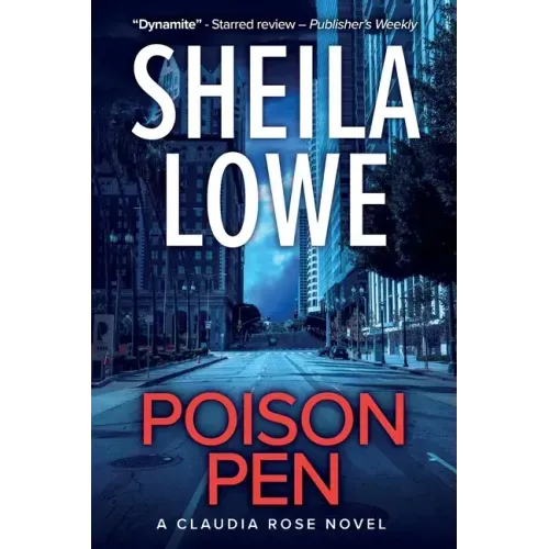Poison Pen: A Claudia Rose Novel