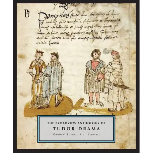 The Broadview Anthology of Tudor Drama