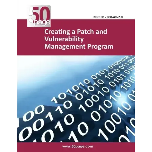 Creating a Patch and Vulnerability Management Program