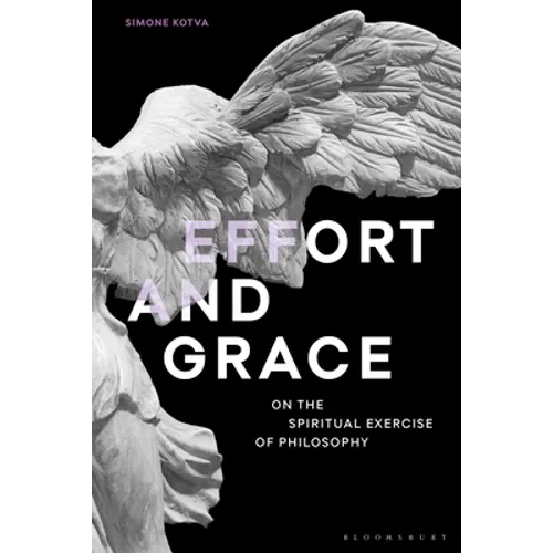 Effort and Grace: On the Spiritual Exercise of Philosophy