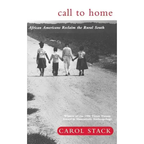 Call to Home: African-Americans Reclaim the Rural South