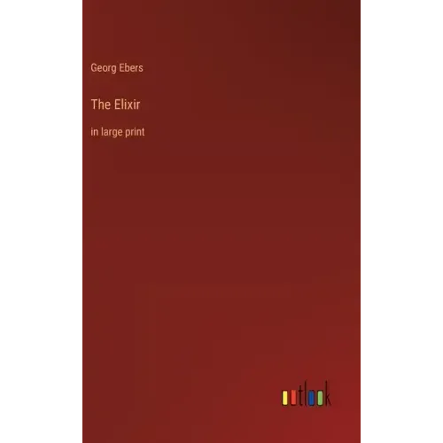 The Elixir: in large print