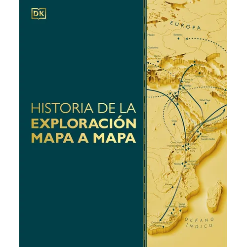 Historia de la Exploracion Mapa a Mapa (Exploration Map by Map)