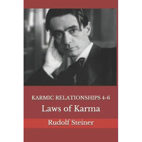 Karmic Relationships 4-6: Laws of Karma