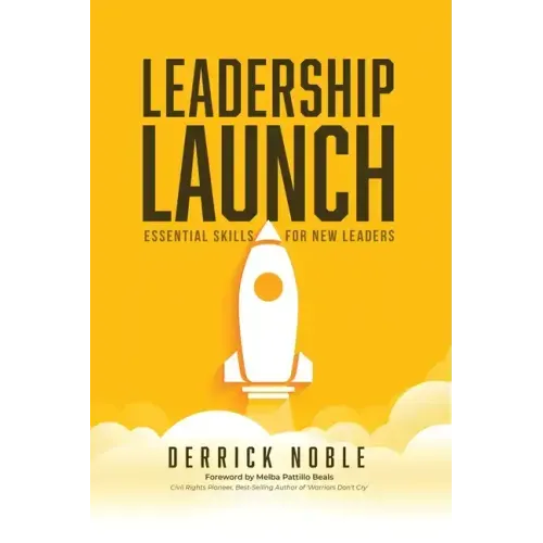Leadership Launch: Essential Skills for New Leaders