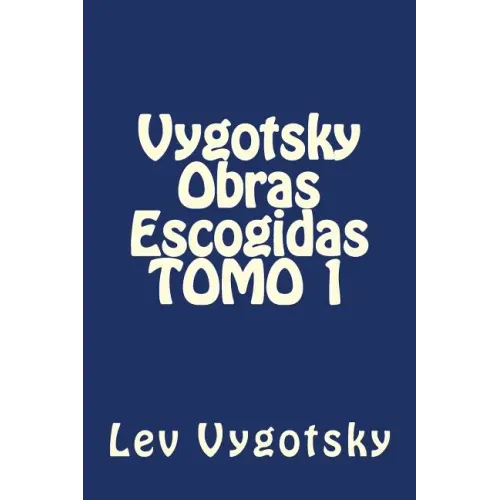 Vygotsky Obras Escogidas TOMO 1