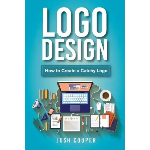Logo Design: How to Create a Catchy Logo