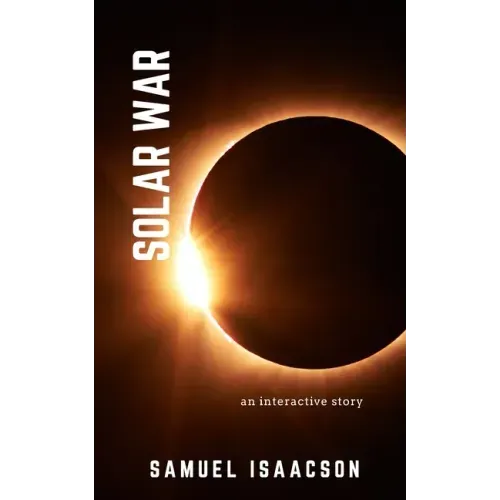 Solar War: an interactive story