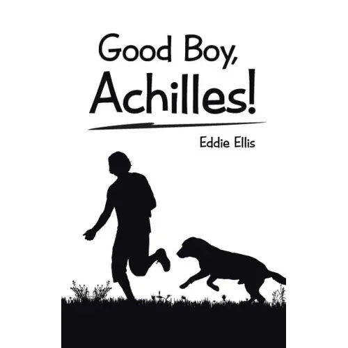 Good Boy, Achilles!