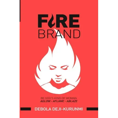 FireBrand: Be God's Kind of Woman