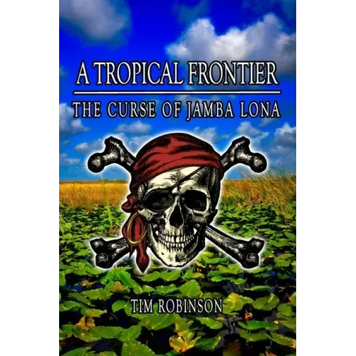 A Tropical Frontier: The Curse of Jamba Lona