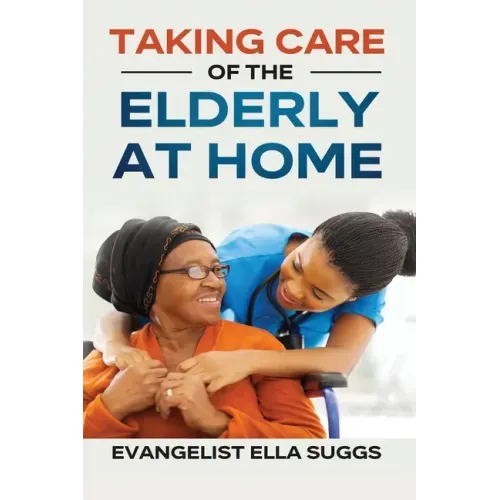Taking Care of the Elderly at Home