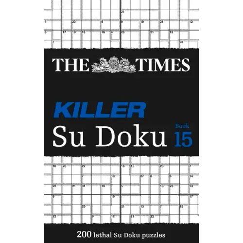 The Times Killer Su Doku Book 15: 200 Challenging Puzzles from the Times