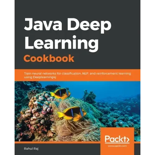 Java Deep Learning Cookbook