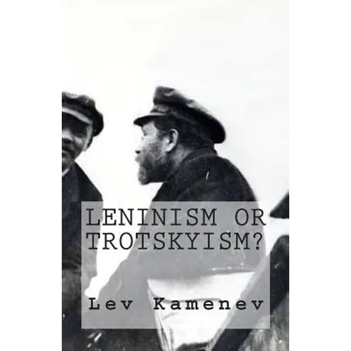 Leninism or Trotskyism?