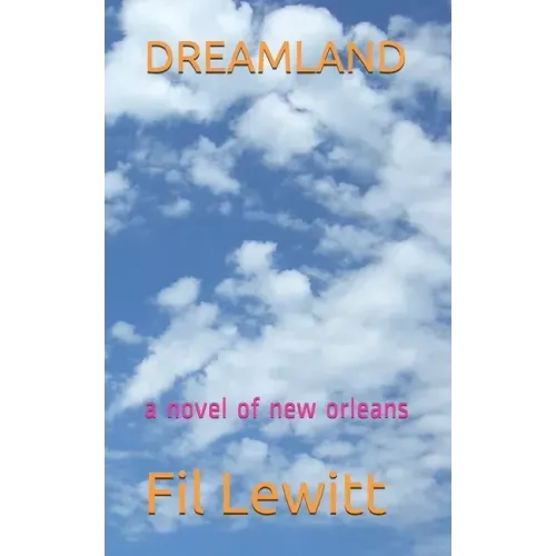 Dreamland: a novel of new orleans