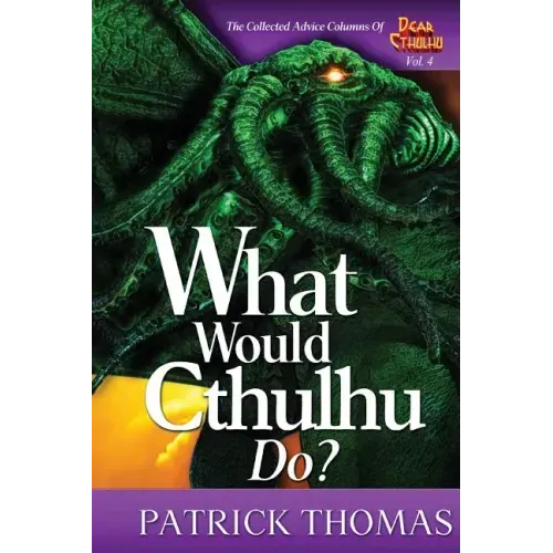 What Would Cthulhu Do?