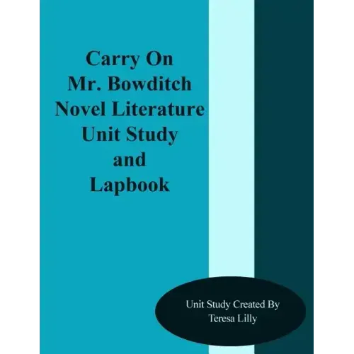 Carry On Mr. Bowditch Novel Literature Unit Study and Lapbook