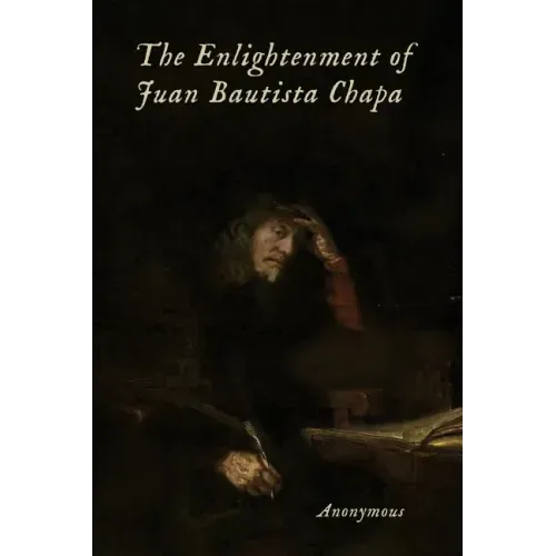 The Enlightenment of Juan Bautista Chapa