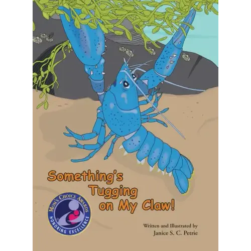Something's Tugging on My Claw!