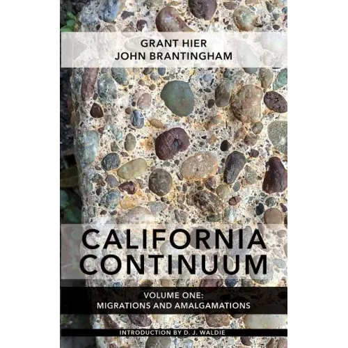 California Continuum, Volume 1: Migrations and Amalgamations