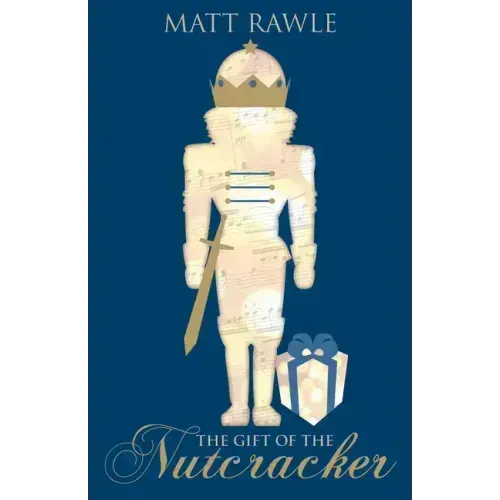 The Gift of the Nutcracker